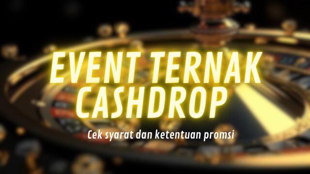 EVENT TERNAK CASHDROP